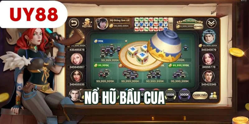 Nổ hũ bầu cua